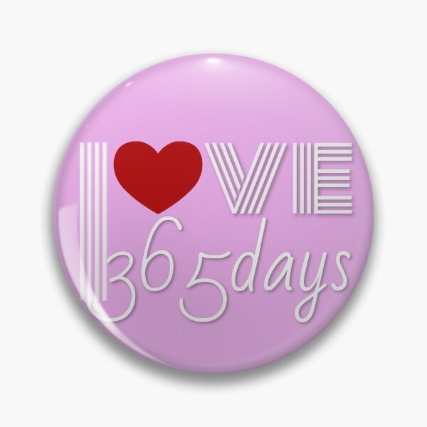 Item preview, Love 365 Days designed and sold by hanlynstyle.