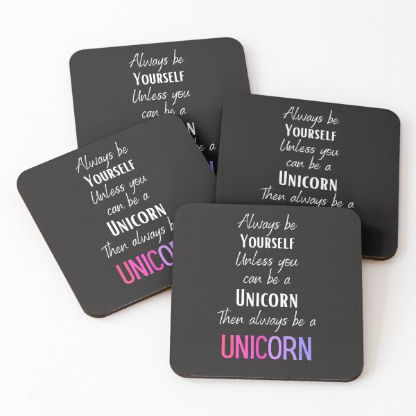 Item preview, Always be yourself, Unless you can be unicorn, Then always be a unicorn designed and sold by siddeshpansare.