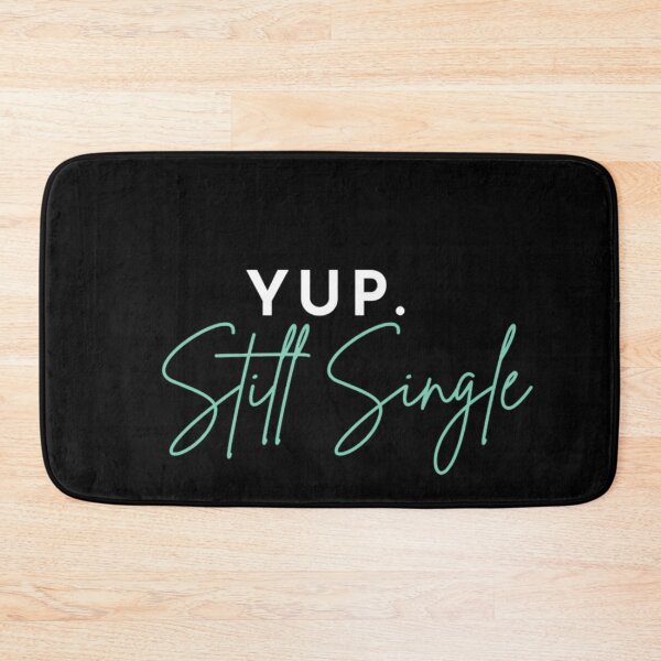 Item preview, Still Single designed and sold by Vivoh12.