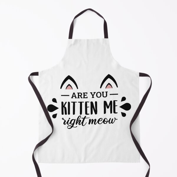 Item preview, Are You Kitten Me Right Meow designed and sold by ClaudiaGrosso.