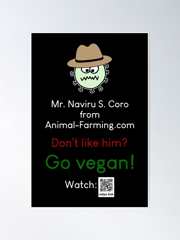Thumbnail 2 of 3, Poster, Mr. Naviru S. Coro - vegan messge - dark BG designed and sold by reIntegration.