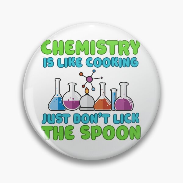 Item preview, Chemistry is like Cooking Just don't lick the Spoon designed and sold by Mesyo.