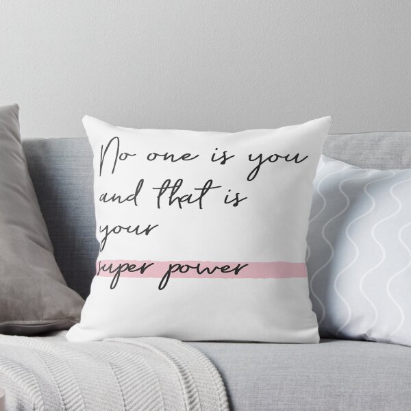 Item preview, no one is you and that is your super power designed and sold by kokiii Designs.
