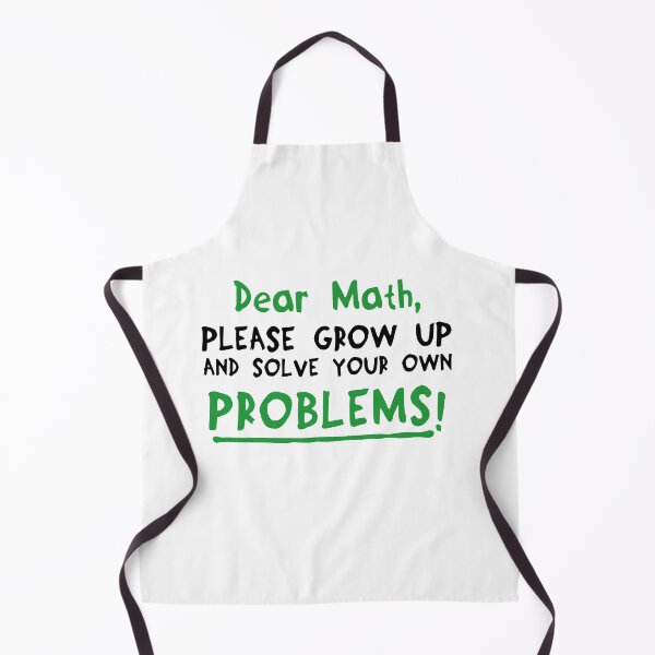 Item preview, Dear Math Please Grow Up And Solve Your Own Problems designed and sold by Mesyo.