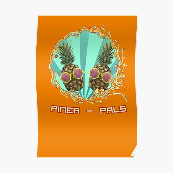 Pinea-pals Poster