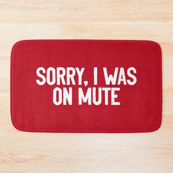 Item preview, Sorry I was On Mute Conference designed and sold by Sour Soul.
