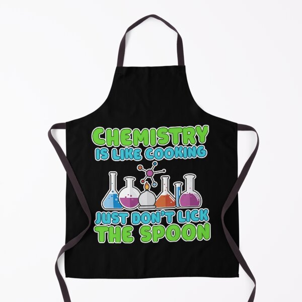 Item preview, Chemistry is like Cooking Just don't lick the Spoon designed and sold by Mesyo.