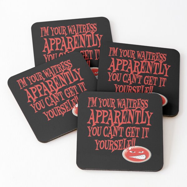 Item preview, I'm your waitress apparently you can't get it yourself designed and sold by Areashor.