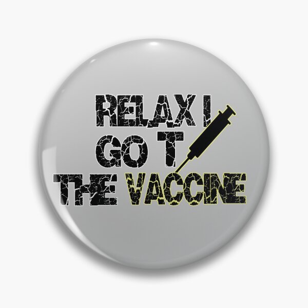 Item preview, Relax I Got The Vaccine designed and sold by Hoffman-Design.