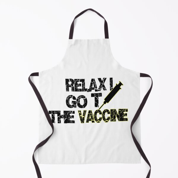 Item preview, Relax I Got The Vaccine designed and sold by Hoffman-Design.