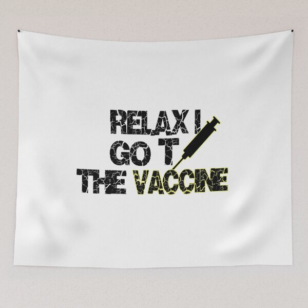 Item preview, Relax I Got The Vaccine designed and sold by Hoffman-Design.