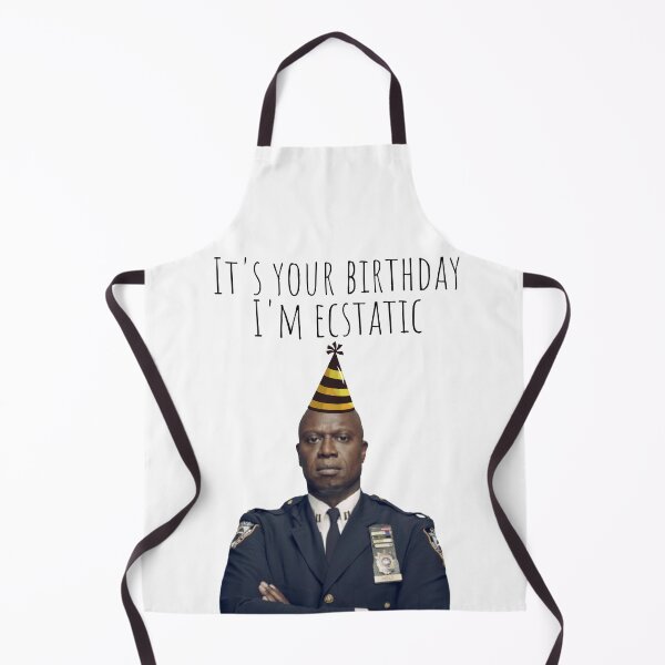 Item preview, Its Your Birthday Im Ecstatic designed and sold by Brooklyn-99shop.