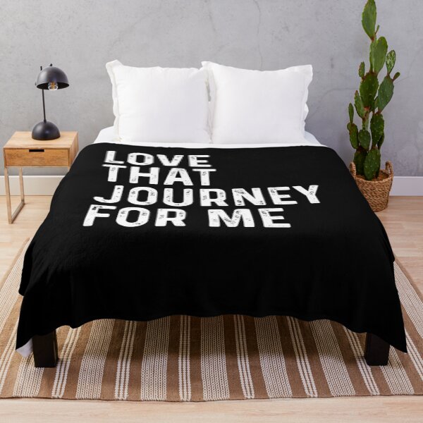 Item preview, Love That Journey For Me - Funny Best Gift Ideas Birthday Fathers Day Mothers Day designed and sold by NDTStore.