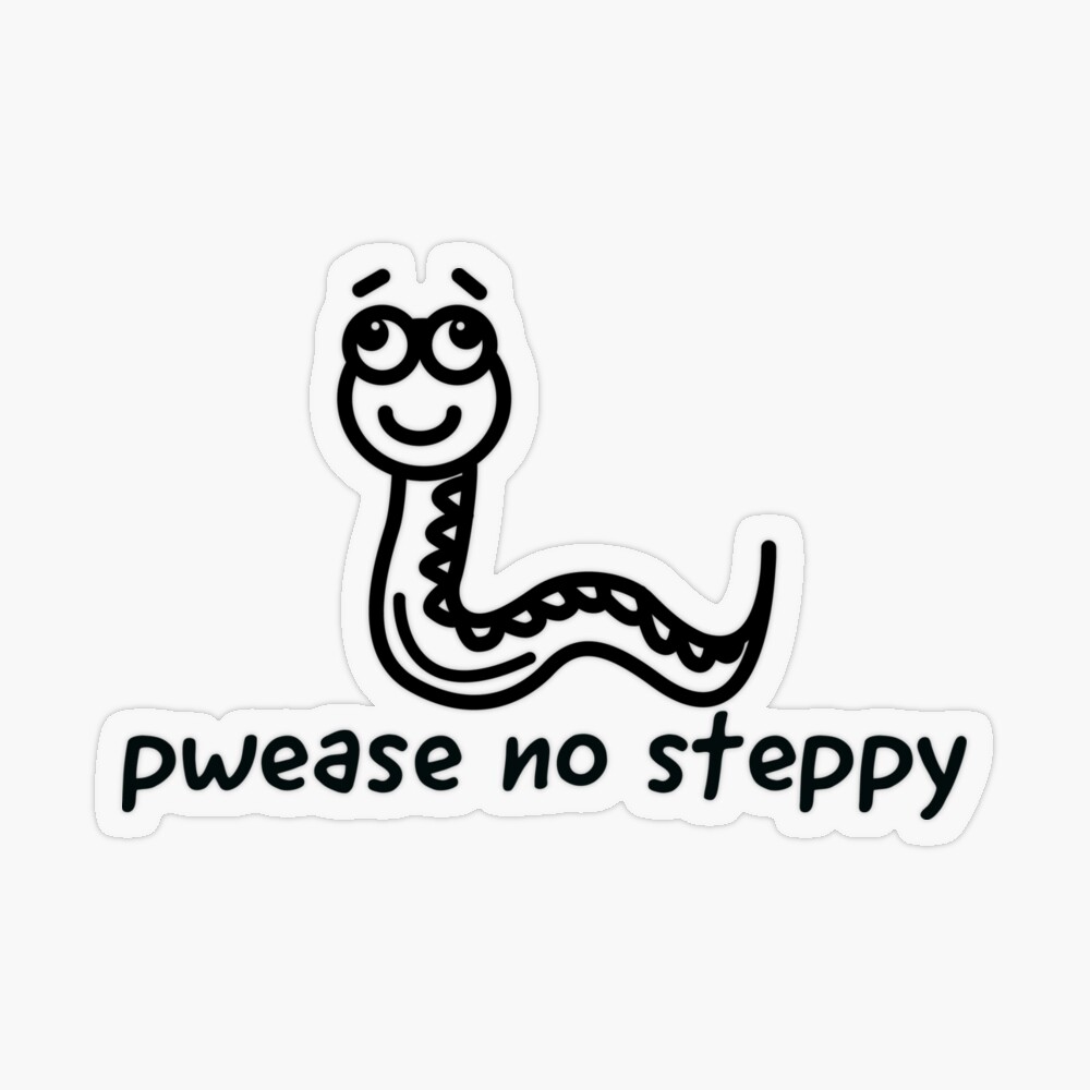 dont tread on me please no steppy