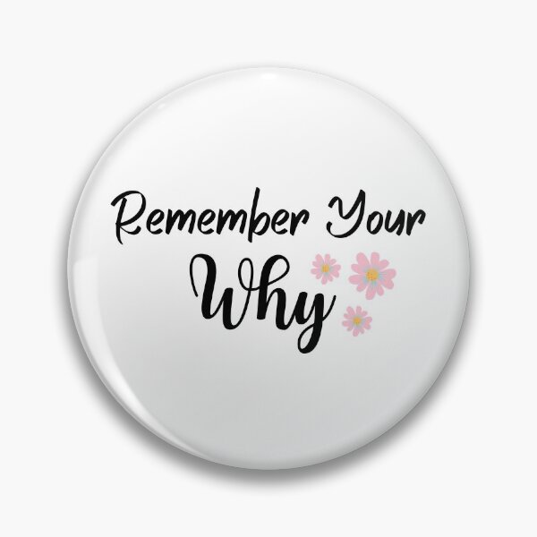 Item preview, Remember Your Why - Motivational Quote designed and sold by thebreeze09.