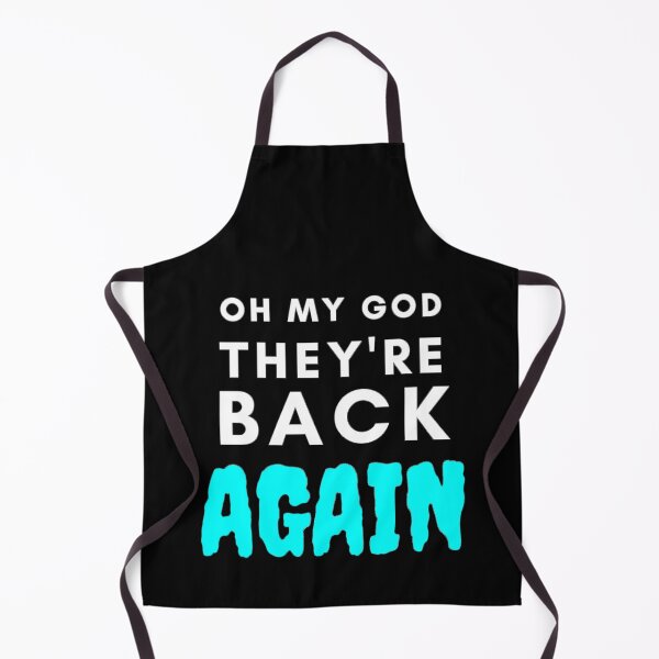 Item preview, Oh My God Theyre Back Again Boy Band Mens Womens Turquoise Dark designed and sold by yasmh.
