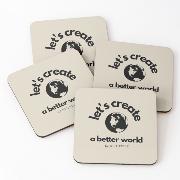Item preview, Let's Create a Better World, Earth Tribe designed and sold by shantishirts.
