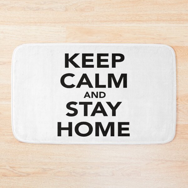 Item preview, KEEP CALM AND STAY HOME designed and sold by Montrepeneuer.