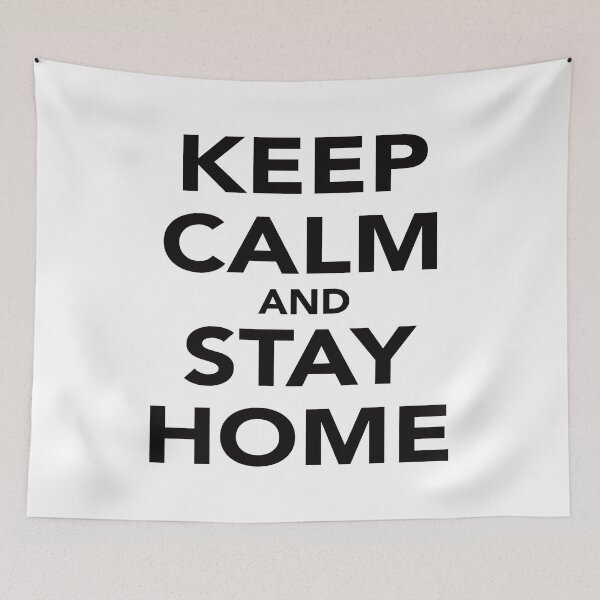 Item preview, KEEP CALM AND STAY HOME designed and sold by Montrepeneuer.