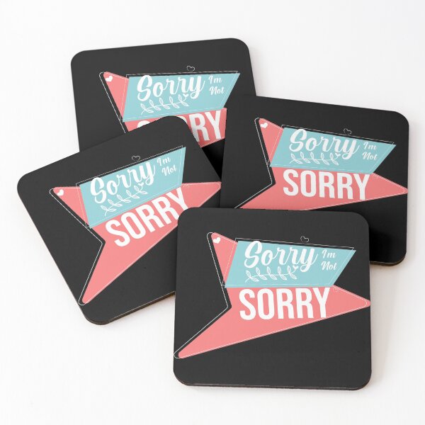 Item preview, Sorry I'm not sorry, quotes for the gift designed and sold by SweetT-shirt.