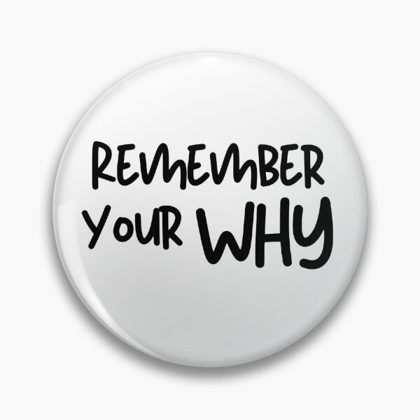 Item preview, Remember Your Why - Motivational Quote designed and sold by thebreeze09.