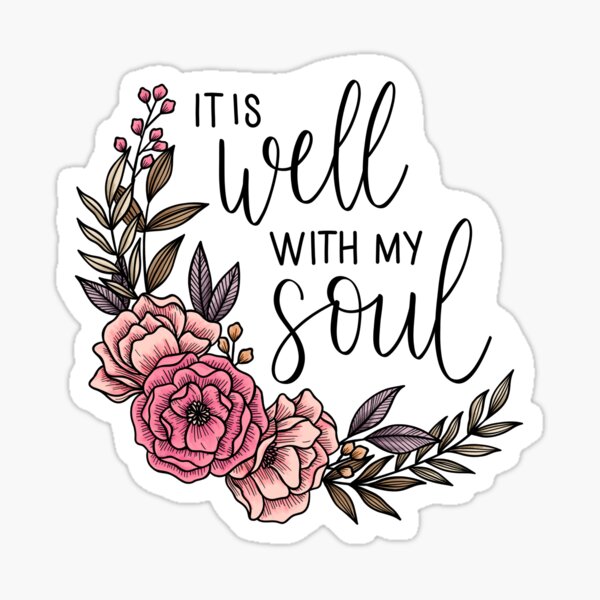 IT IS WELL WITH MY SOUL – Mama Glitter