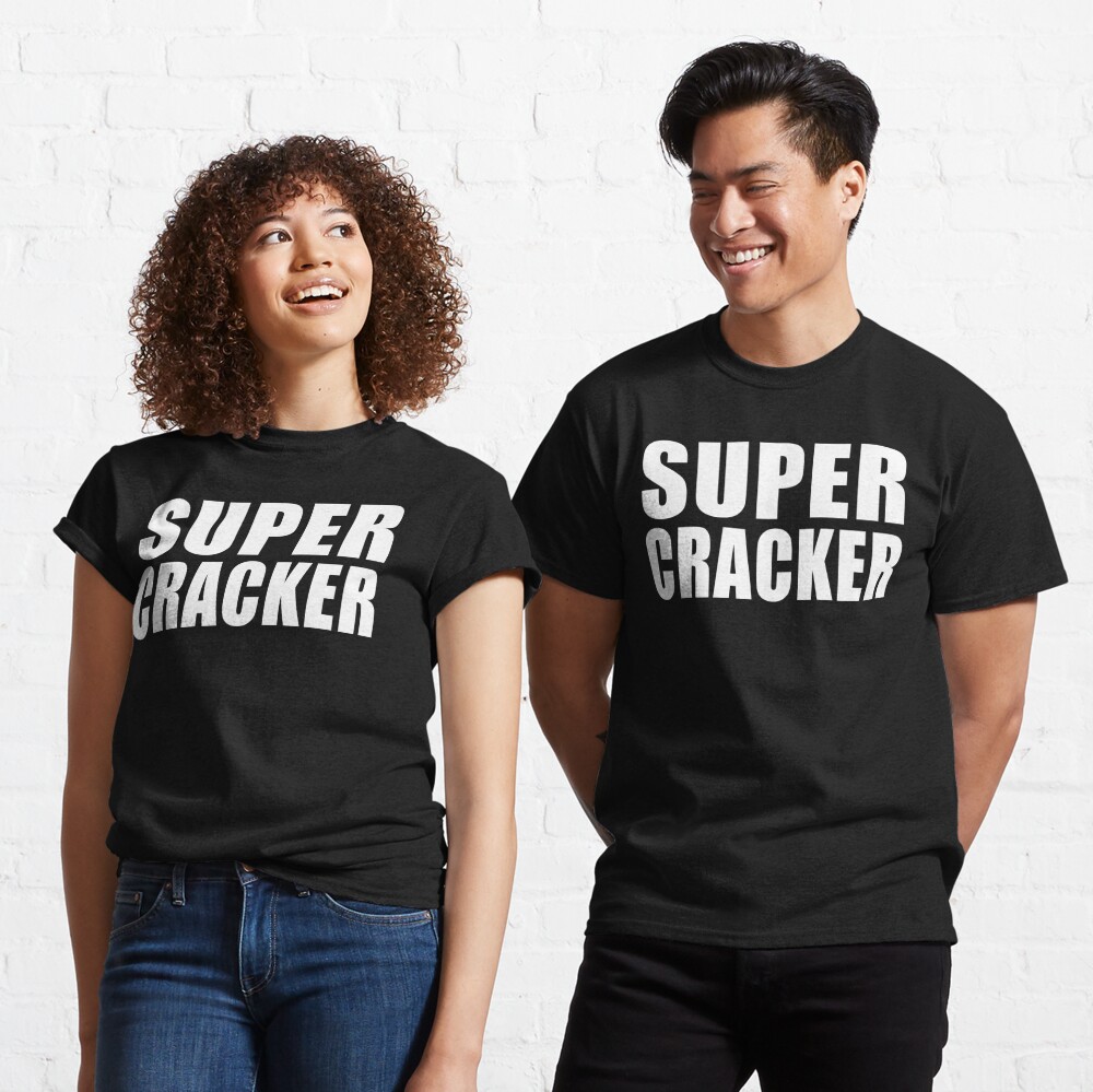 super cracker tshirt