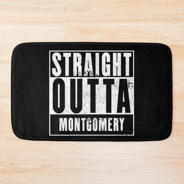 Item preview, Straight Outta Montgomery designed and sold by RandomStuffShop.
