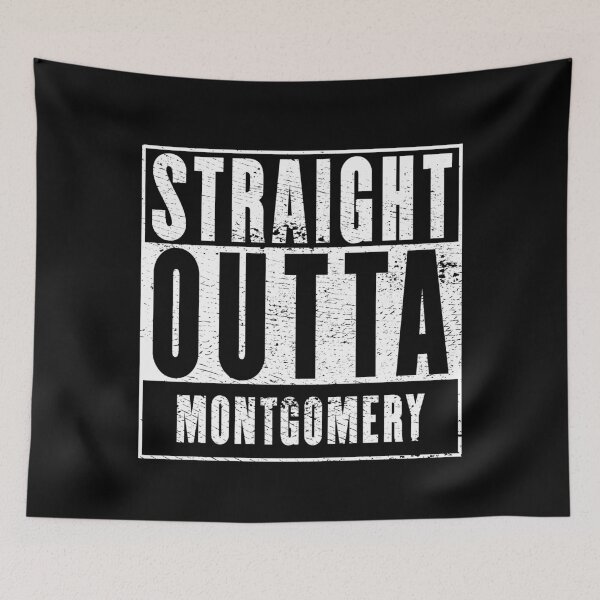 Item preview, Straight Outta Montgomery designed and sold by RandomStuffShop.