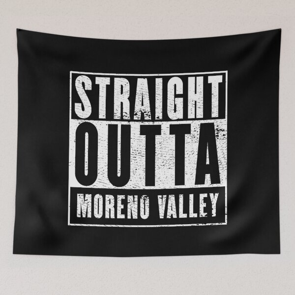 Item preview, Straight Outta Moreno Valley designed and sold by RandomStuffShop.