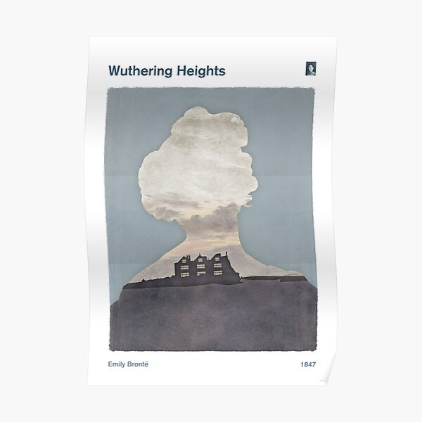 Wuthering Heights, Emily Brontë Literary Art & Design for Bookworms Poster