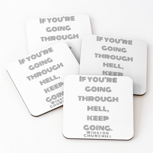 Item preview, If you're going through hell, keep going. Winston Churchill designed and sold by ArtistImprob.