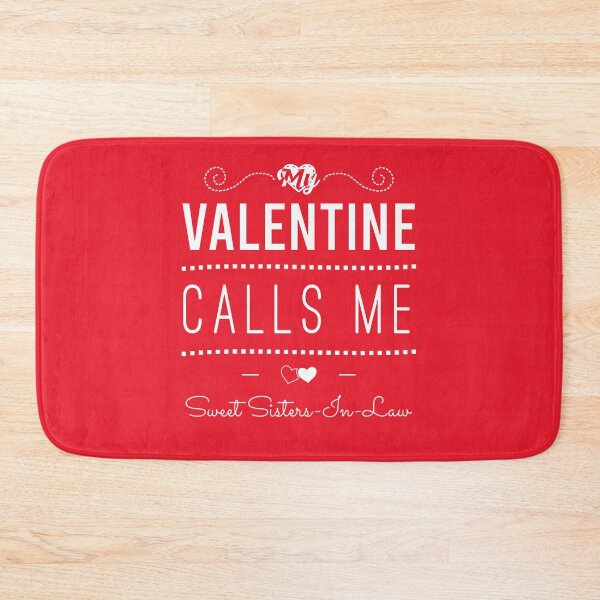 Item preview, My Valentine Calls Me Sisters-In-Law Gift designed and sold by yeknow.
