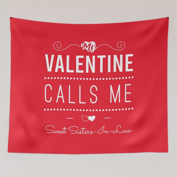 Item preview, My Valentine Calls Me Sisters-In-Law Gift designed and sold by yeknow.