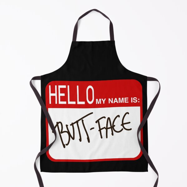 Item preview, Hello my name is: Butt-Face name label designed and sold by THE-UNIVERSE.