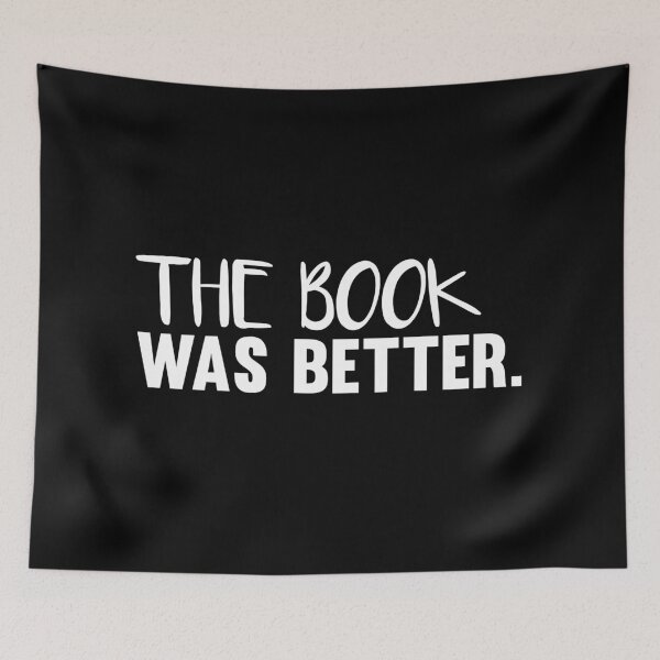 Item preview, The Book Was Better designed and sold by jacks-tees.