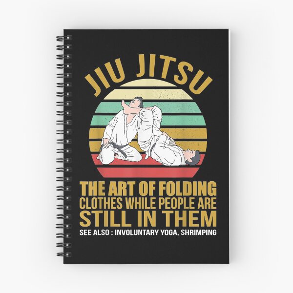 Item preview, Funny Brazilian Jiu Jitsu "The art of folding clothes while people are still in them" designed and sold by ETIndustries.