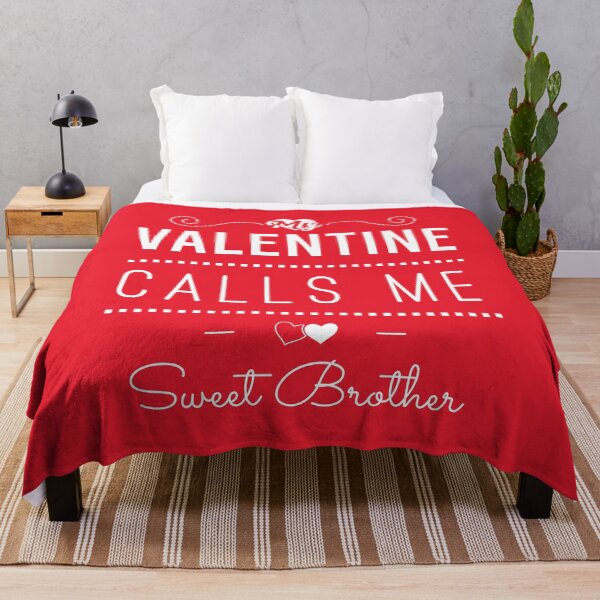 Item preview, My Valentine Calls Me Brother Gift designed and sold by yeknow.