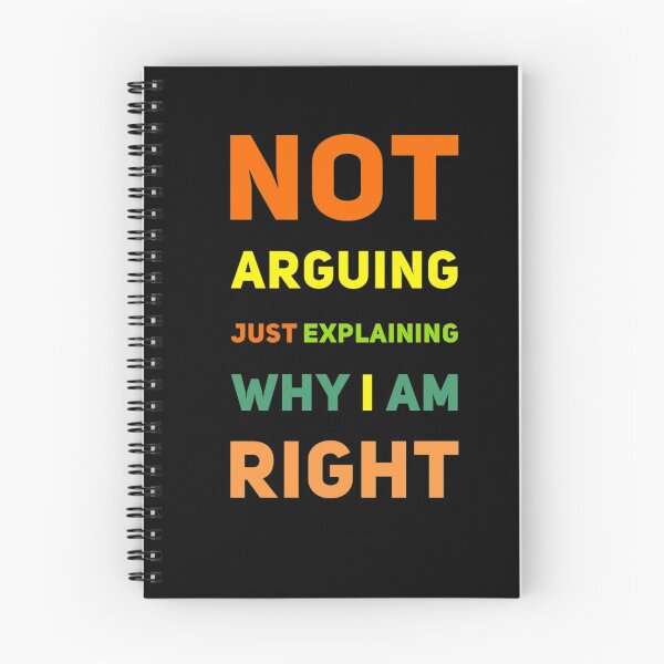 Item preview, Not arguing, just explaining why I am right designed and sold by mwebba2005.