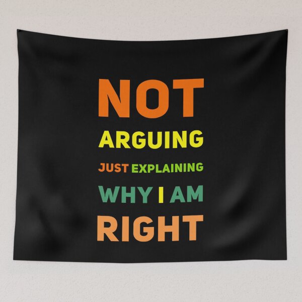 Item preview, Not arguing, just explaining why I am right designed and sold by mwebba2005.