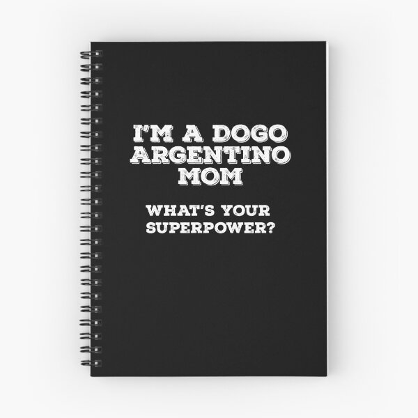 Item preview, I'm a Dogo Argentino Mom What's Your Superpower? designed and sold by Guarddogdrive.