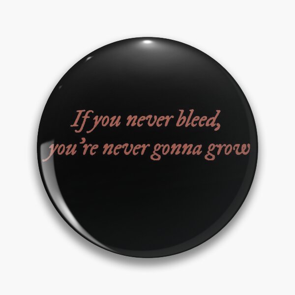 Item preview, If you never bleed, you're never gonna grow designed and sold by One Line Aesthetics ♡.