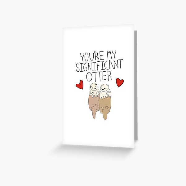 Significant Otter Greeting Card