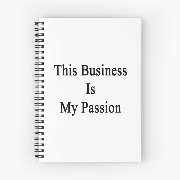 Item preview, This Business Is My Passion  designed and sold by supernova23.