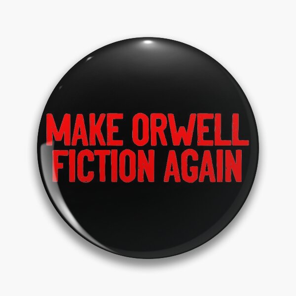 Artikelvorschau, Machen Sie Orwell Fiction Again Zitat entworfen und verkauft von Sour Soul.