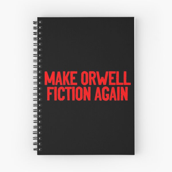 Item preview, Make Orwell Fiction Again Quote designed and sold by Sour Soul.