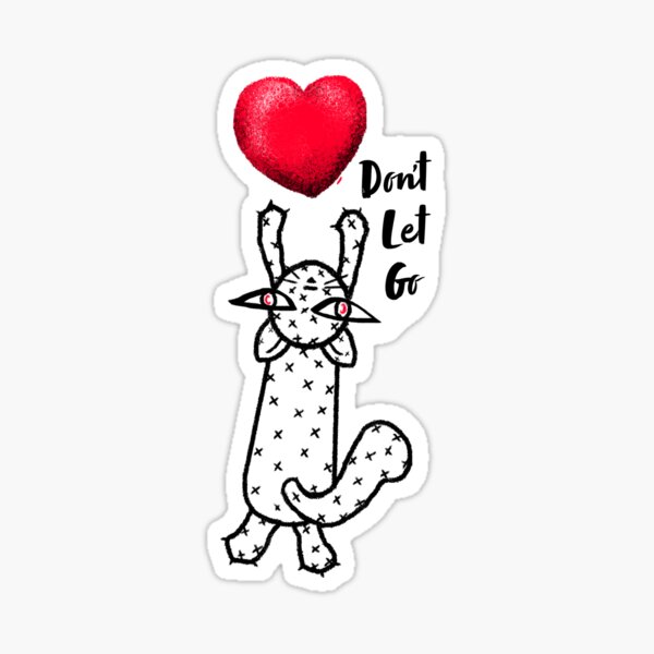 do-not-let-go-sticker-for-sale-by-chitrogiri-redbubble