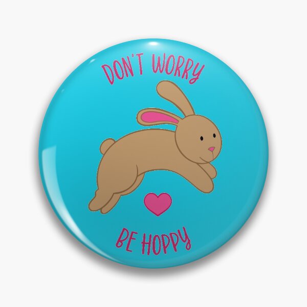 Item preview, Don't Worry Be Hoppy - Bunny Love designed and sold by heathercashart.