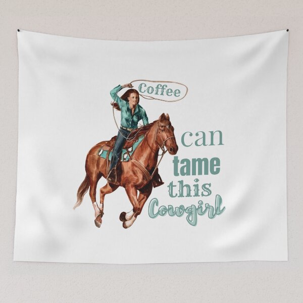 Item preview, Only Coffee can tame this Cowgirl lets ride designed and sold by wildwhimsical.