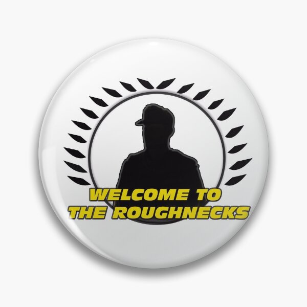 Item preview, Welcome to the Roughnecks (Dark) designed and sold by SpiderReviewer.